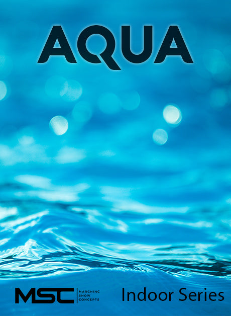 Aqua - Marching Show Concepts