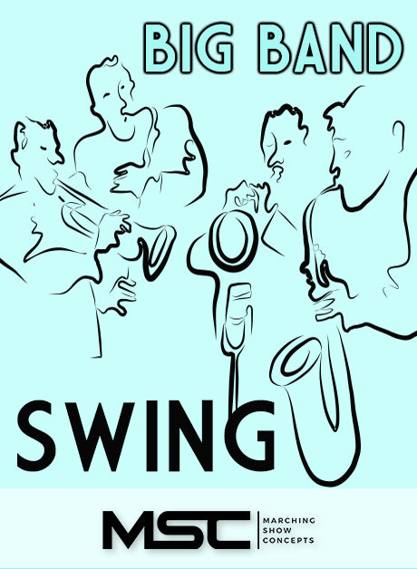 Big Band Swing (Gr. 3)(9m09s)(24 sets) - Marching Show Concepts