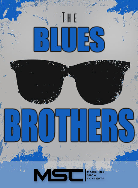 Blues Brothers (Gr. 3)(7m08s)(27 sets) - Marching Show Concepts