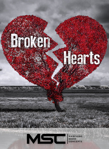 Broken Hearts (Gr. 3)(7m43s)(48 sets) - Marching Show Concepts