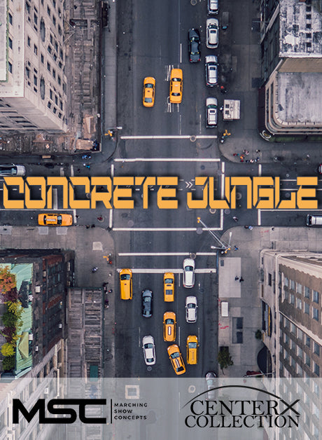 Concrete Jungle (Grade 3+) - Marching Show Concepts