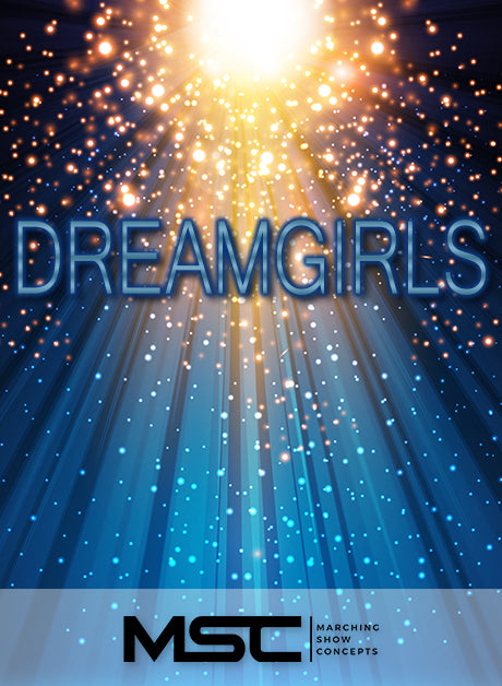 Dreamgirls (Gr. 3)(7m10s)(38 sets) - Marching Show Concepts