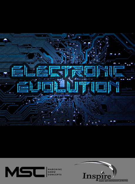 Electronic Evolution (Grade 3.5) - Marching Show Concepts
