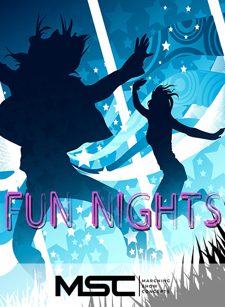 Fun Nights (Gr.  2)(7m42s)(24 sets) - Marching Show Concepts