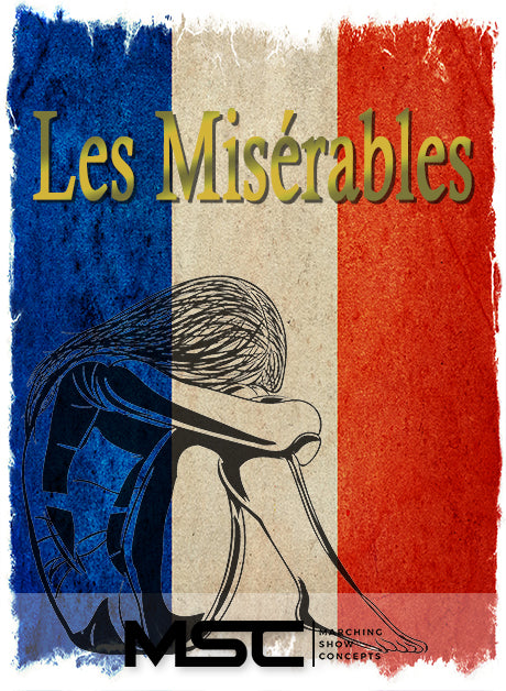 Les Miserables (Gr. 3)(7m19s)(25 sets) - Marching Show Concepts