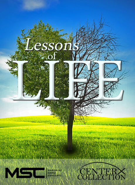 Lessons Of Life (Grade 3) - Marching Show Concepts
