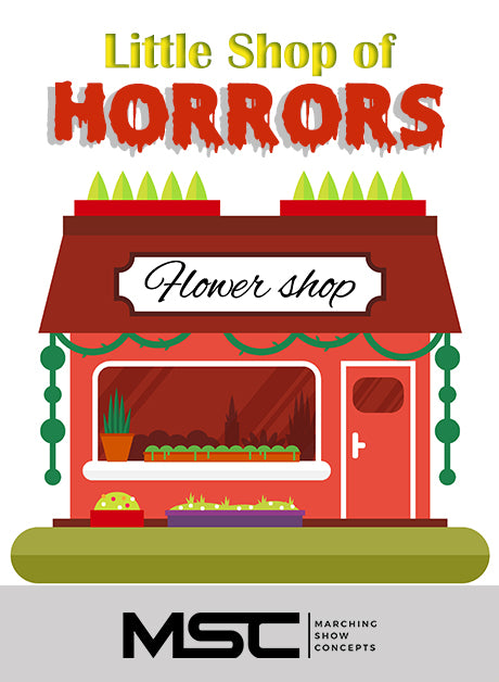 Little Shop of Horrors (Gr. 2)(6m37s)(25 sets) - Marching Show Concepts
