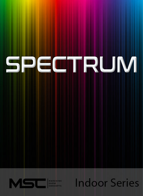 Spectrum - Marching Show Concepts