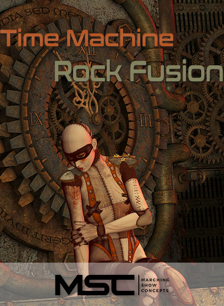 Time Machine: Rock Fusion (Gr. 3)(7m16s)(46 sets) - Marching Show Concepts