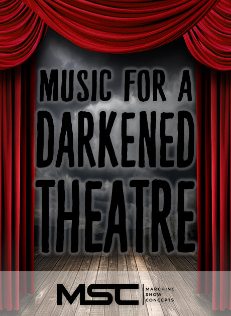 Music for a Darkened Theatre (The Music of Danny Elfman) (Gr. 3)(6m52s)(41 sets) - Marching Show Concepts