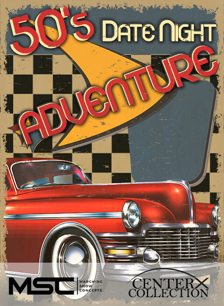 50's Date Night Adventure (Grade 2+) - Marching Show Concepts