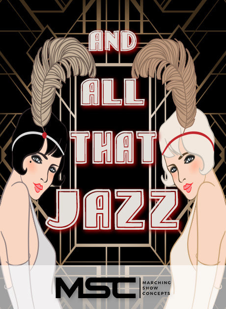 And All That Jazz (Gr. 1)(2m11s)(24 sets) - Marching Show Concepts