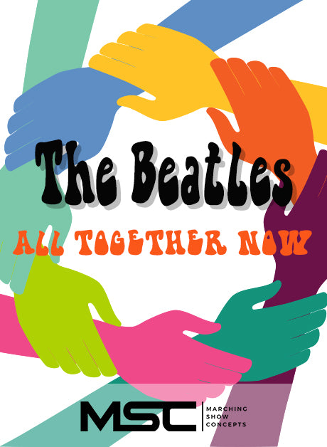 Beatles - All Together Now (Gr. 2)(5m59s)(28 sets) - Marching Show Concepts