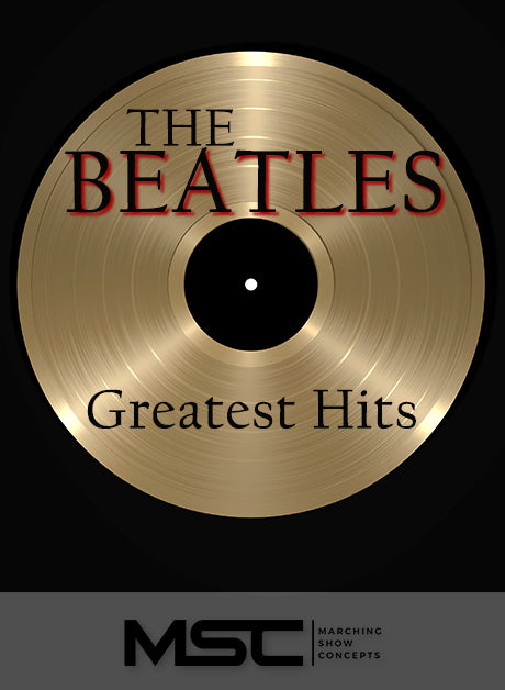 Beatles Greatest Hits (Gr. 1)(6m49s)(15 sets) - Marching Show Concepts