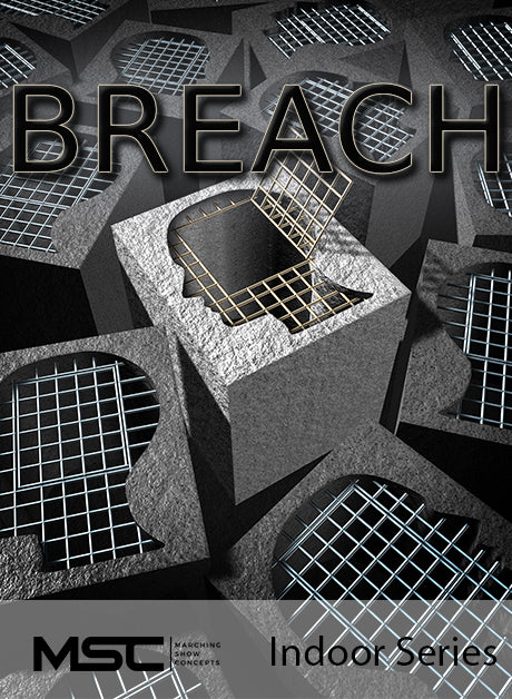Breach - Marching Show Concepts