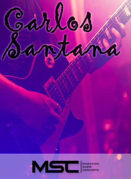 Carlos Santana (Gr. 3)(7m39s)(42 sets) - Marching Show Concepts