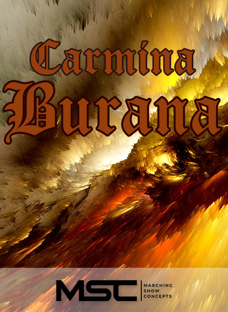 Carmina Burana (Gr. 4)(7m17s)(61 sets) - Marching Show Concepts