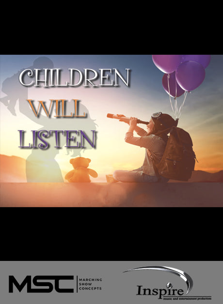 Children Will Listen (Grade 3.5) - Marching Show Concepts