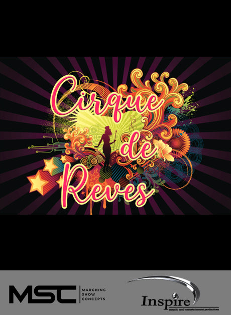 Cirque De Reves (Grade 3.5) - Marching Show Concepts