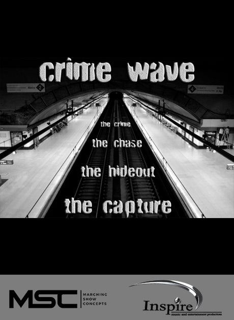 Crime Wave (Grade 4) - Marching Show Concepts