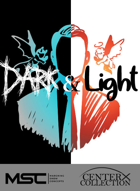 Dark and Light (Grade 5) - Marching Show Concepts