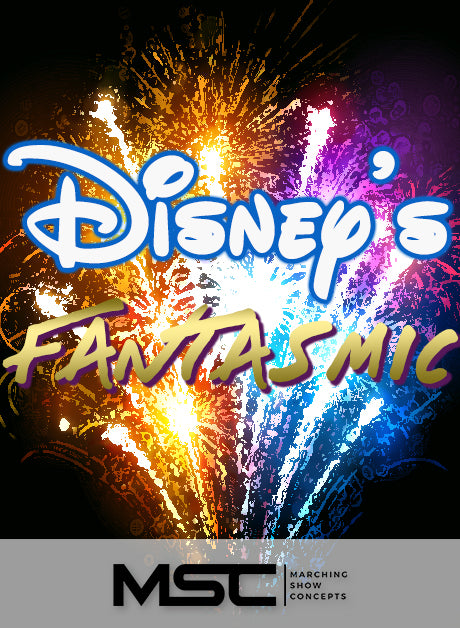 Disney's Fantasmic (Gr. 4)(7m28s)(49 sets) - Marching Show Concepts