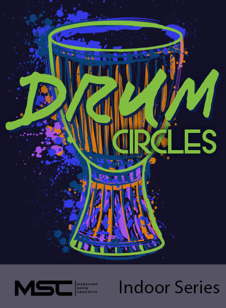 Drum Circles - Marching Show Concepts