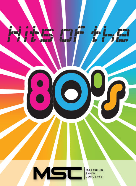 Eighties (Hits of the 80's) (Gr. 3)(6m15s)(27 sets) - Marching Show Concepts