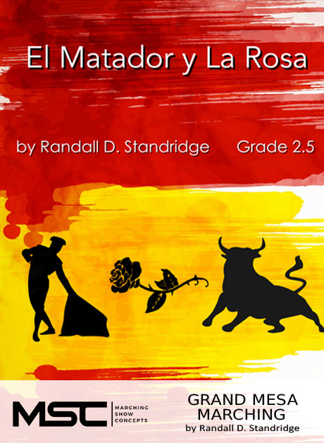 El Matador y La Rosa - Marching Show Concepts