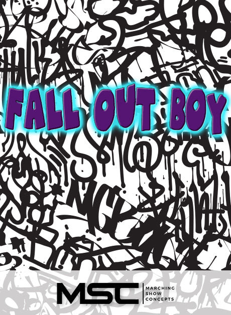 Fall Out Boy (Gr. 1)(7m03s)(16 sets) - Marching Show Concepts