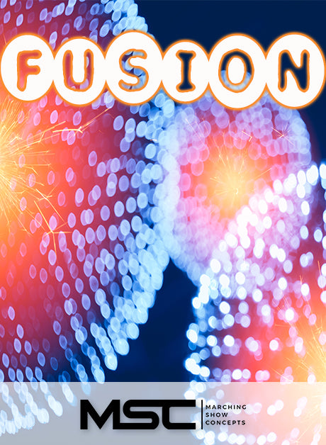 Fusion (Gr. 3)(6m40s)(38 sets) - Marching Show Concepts