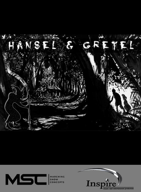 Hansel and Gretel (Grade 3.5) - Marching Show Concepts