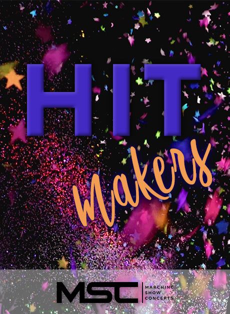 Hit Makers (Gr. 1)(7m35s)(15 sets) - Marching Show Concepts