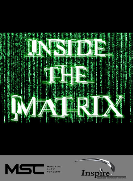 Inside the Matrix (Grade 3.5) - Marching Show Concepts