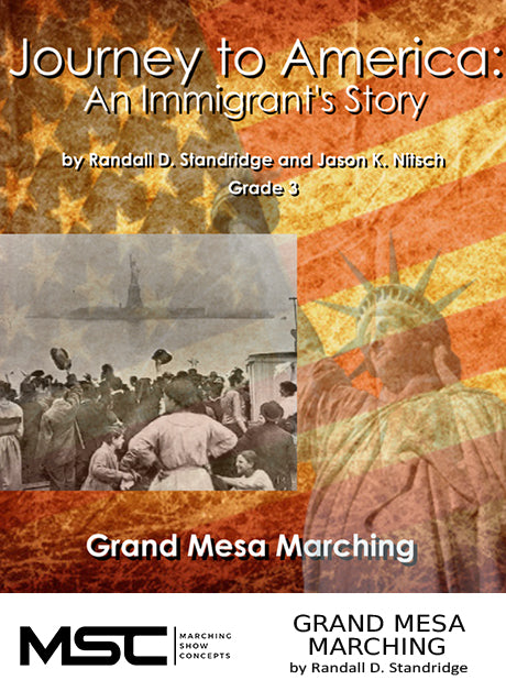 Journey To America: An Immigrant's Story - Marching Show Concepts