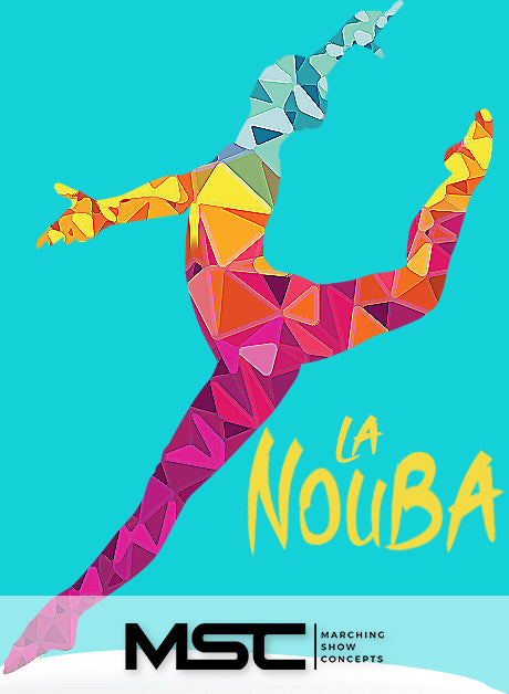 La Nouba (Gr. 3)(7m58s)(38 sets) - Marching Show Concepts