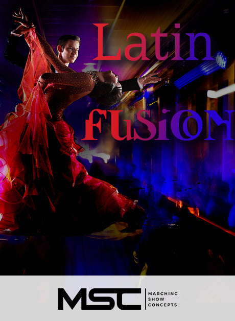 Latin Fusion (Gr. 2) - Marching Show Concepts