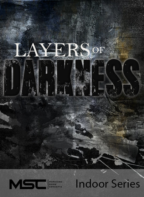 Layers of Darkness - Marching Show Concepts