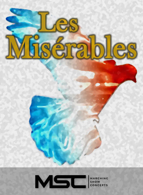 Les Miserables (Gr. 4)(8m32s)(53 sets) - Marching Show Concepts