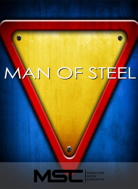 Man of Steel (Gr. 2)(6m46s)(26 sets) - Marching Show Concepts