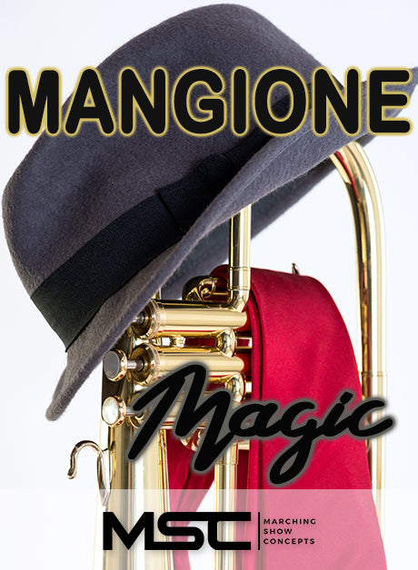 Mangione Magic (Gr. 3)(7m58s)(32 sets) - Marching Show Concepts
