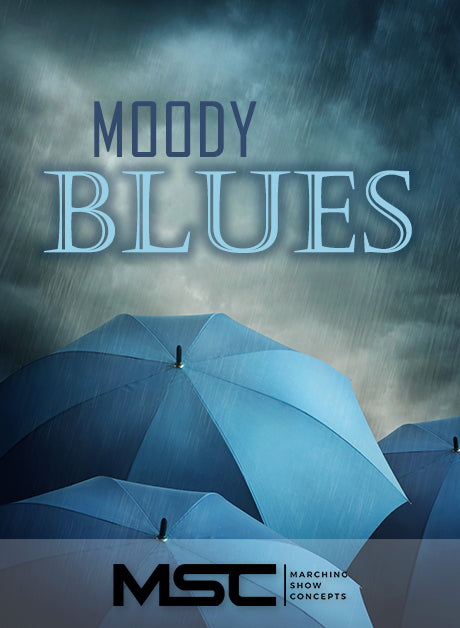 Moody Blues (Gr. 4)(7m25s)(48 sets) - Marching Show Concepts
