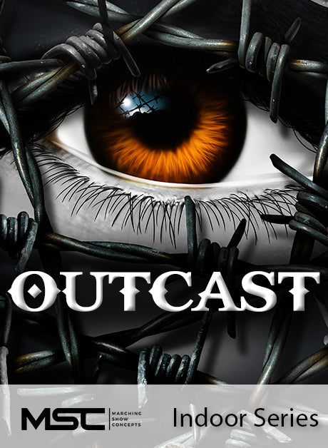 Outcast – Marching Show Concepts