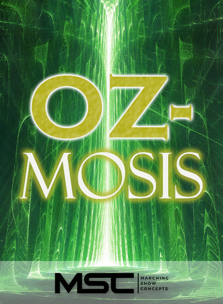 Oz-mosis (Gr. 3)(6m36s)(50 sets) - Marching Show Concepts