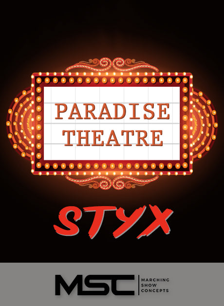Paradise Theatre: STYX (Gr. 3)(7m39s)(42 sets) - Marching Show Concepts