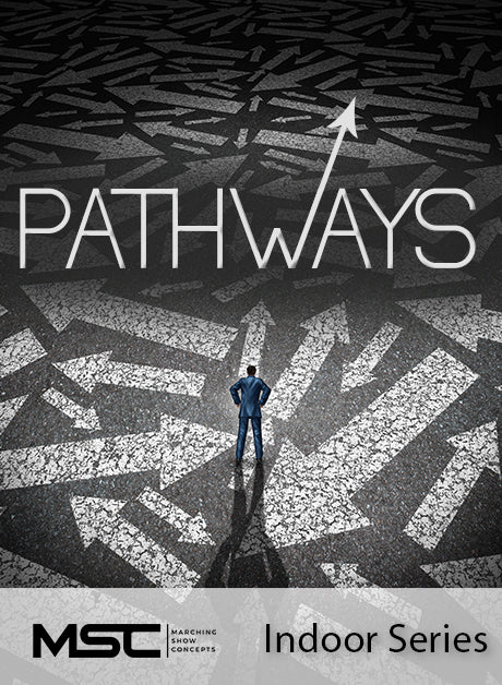 Pathways - Marching Show Concepts