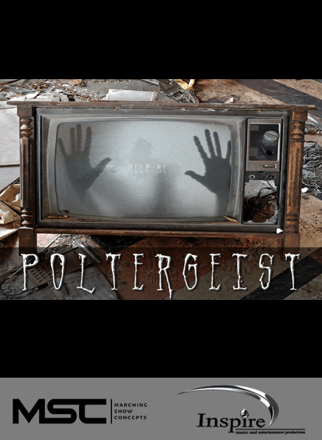 Poltergeist (Grade 4) - Marching Show Concepts