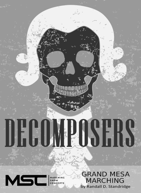 Decomposers - Marching Show Concepts