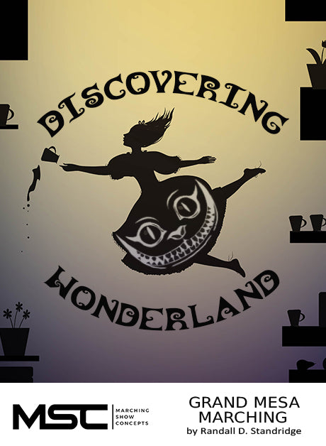 Discovering Wonderland - Marching Show Concepts