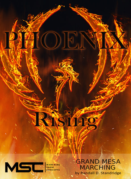 Phoenix Rising - Marching Show Concepts